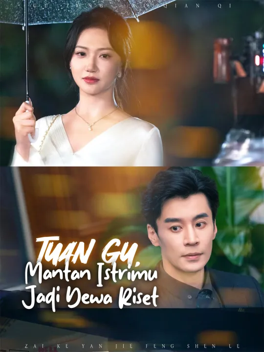 Tuan Gu, Mantan Istrimu Jadi Dewa Riset